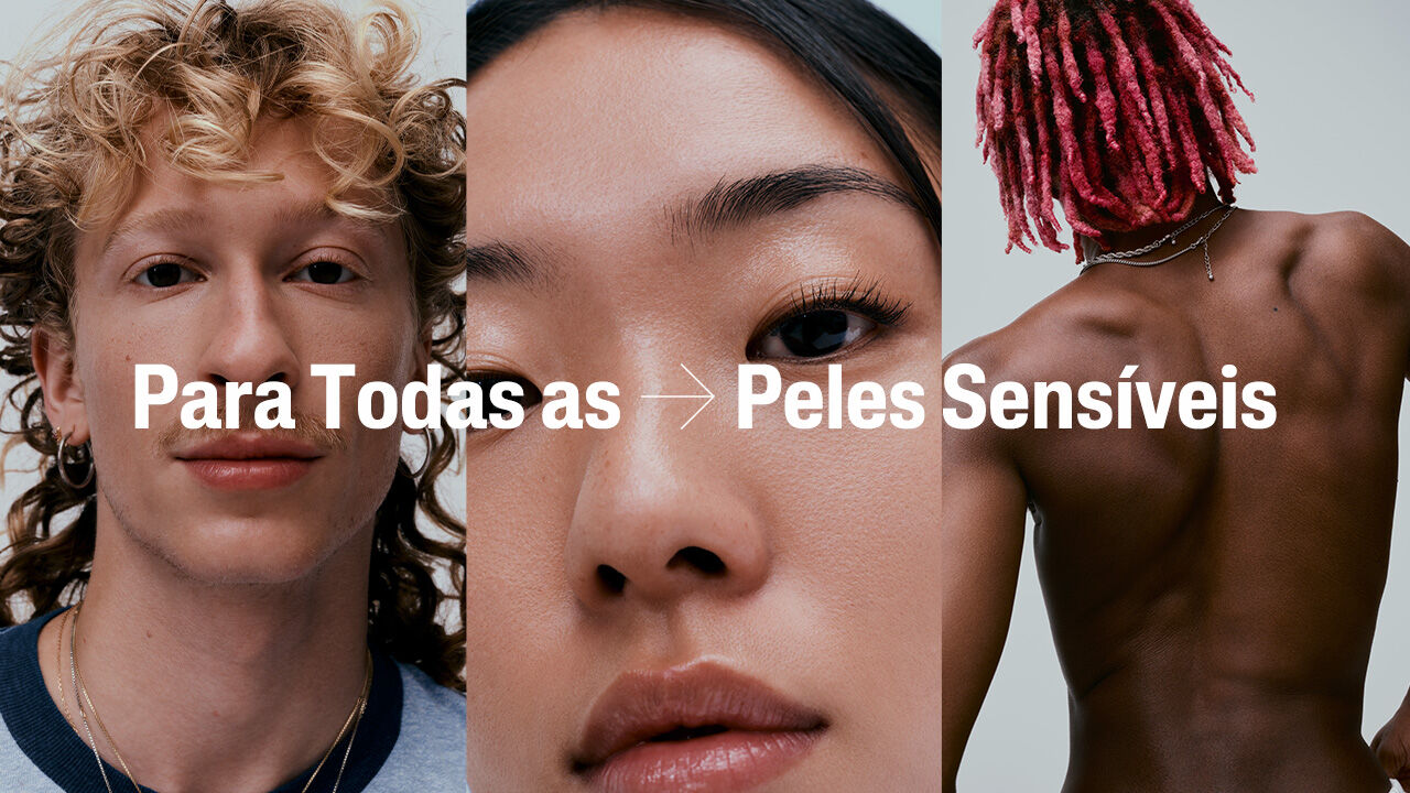 Banner de Cetaphil composto por três painéis verticais. O painel da esquerda mostra o rosto de uma pessoa branca com cabelo loiro e cacheado. O painel central é um close-up no rosto de uma pessoa asiática. O painel da direita mostra as costas e ombros de uma pessoa negra com dreadlocks tingidos de vermelho. Atravessando as três imagens, há um texto em letras brancas que diz "Para Todas as Peles Sensíveis".